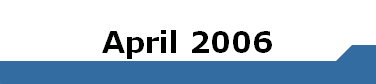 April 2006